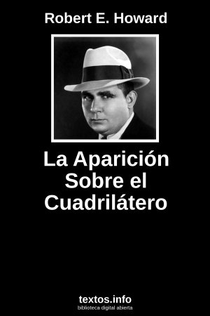 La Aparición Sobre el Cuadrilátero, de Robert E. Howard