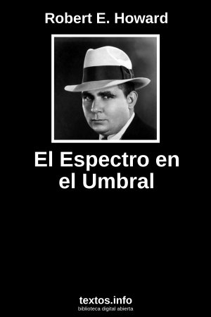 El Espectro en el Umbral, de Robert E. Howard