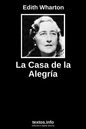 La Casa de la Alegría, de Edith Wharton