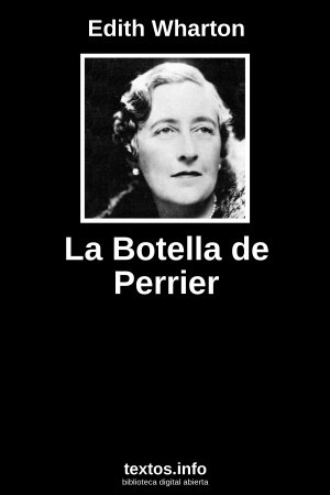 La Botella de Perrier, de Edith Wharton