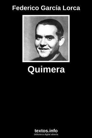 Quimera, de Federico García Lorca