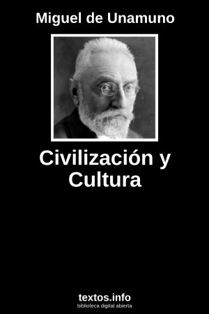 Civilización y Cultura, de Miguel de Unamuno