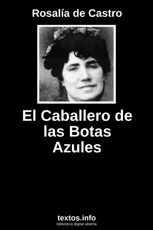 El Caballero de las Botas Azules, de Rosalía de Castro