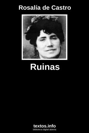 Ruinas, de Rosalía de Castro