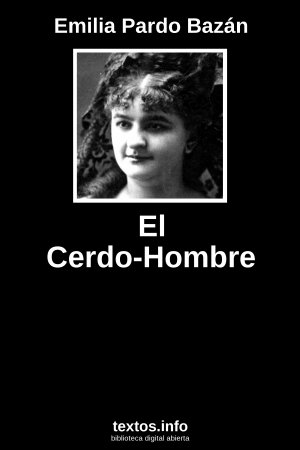 El Cerdo-Hombre, de Emilia Pardo Bazán