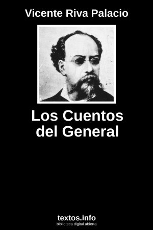 Los Cuentos del General, de Vicente Riva Palacio