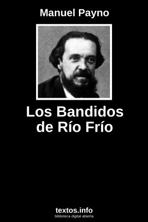 Los Bandidos de Río Frío, de Manuel Payno