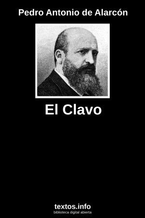 El Clavo, de Pedro Antonio de Alarcón 