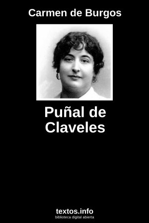 Puñal de Claveles, de Carmen de Burgos