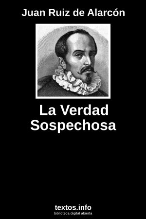 La Verdad Sospechosa, de Juan Ruiz de Alarcón