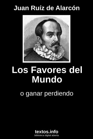 Los Favores del Mundo, de Juan Ruiz de Alarcón