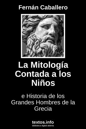 La Mitología Contada a los Niños e Historia de los Grandes Hombres de la Grecia, de Fernán Caballero