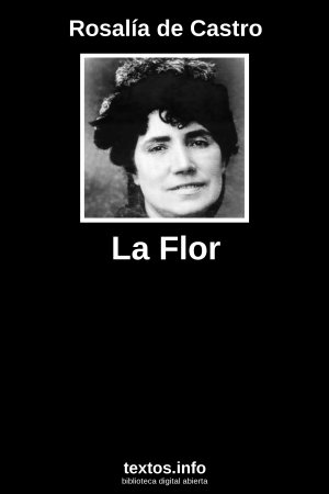 La Flor, de Rosalía de Castro