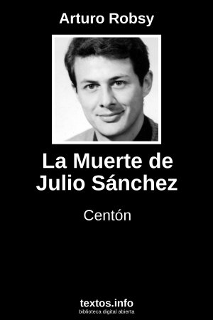 La Muerte de Julio Sánchez, de Arturo Robsy