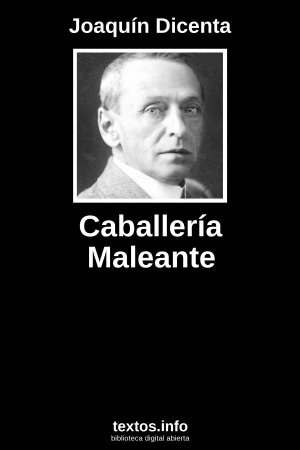 Caballería Maleante, de Joaquín Dicenta