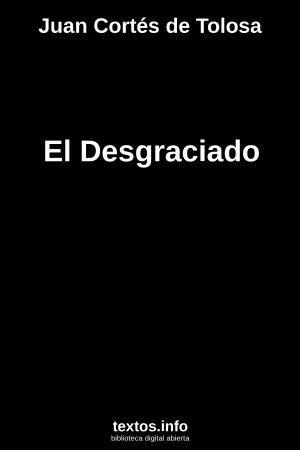 ePub El Desgraciado, de Juan Cortés de Tolosa