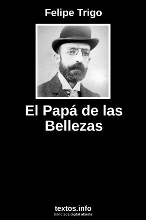 El Papá de las Bellezas, de Felipe Trigo