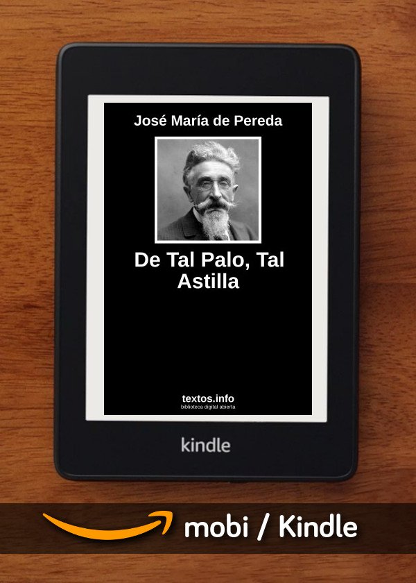De Tal Palo, Tal Astilla