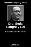 Oro, Seda, Sangre y Sol, de Antonio de Hoyos y Vinent