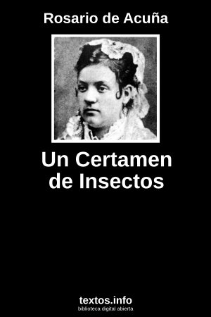 Un Certamen de Insectos, de Rosario de Acuña