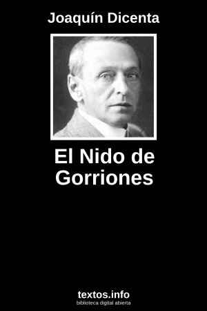 El Nido de Gorriones, de Joaquín Dicenta