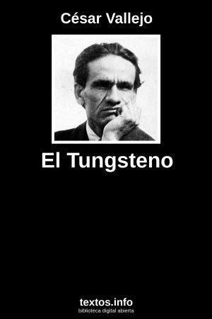 El Tungsteno, de César Vallejo