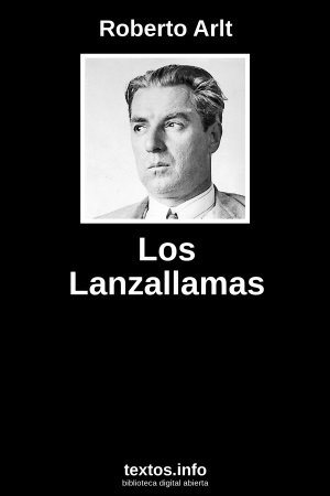 Los Lanzallamas, de Roberto Arlt