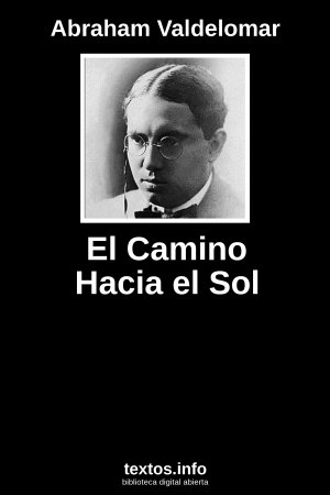 El Camino Hacia el Sol, de Abraham Valdelomar