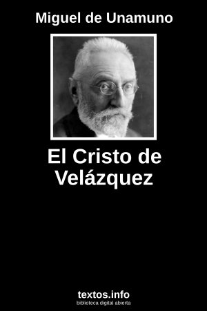 El Cristo de Velázquez, de Miguel de Unamuno