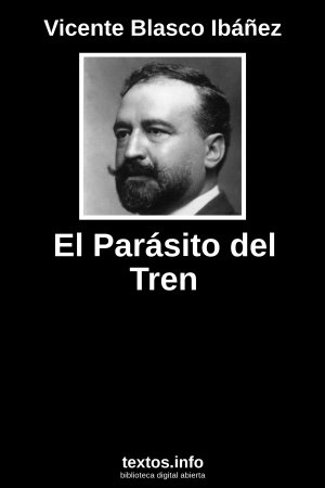 El Parásito del Tren, de Vicente Blasco Ibáñez