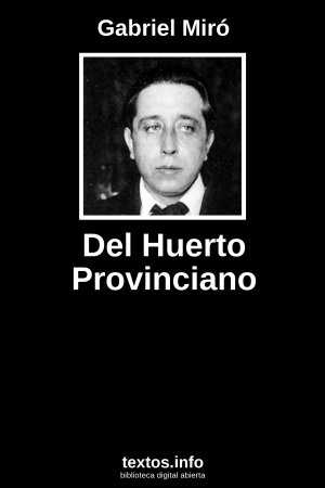 Del Huerto Provinciano, de Gabriel Miró