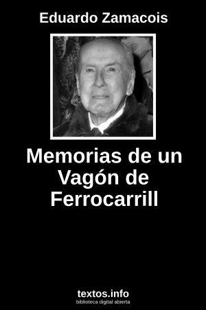 Memorias de un Vagón de Ferrocarrill, de Eduardo Zamacois