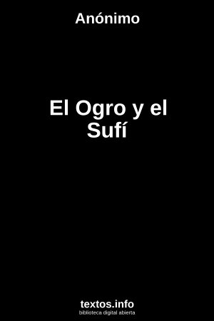 El Ogro y el Sufí, de Anónimo