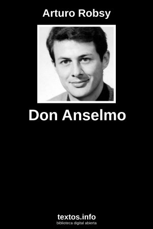 Don Anselmo, de Arturo Robsy
