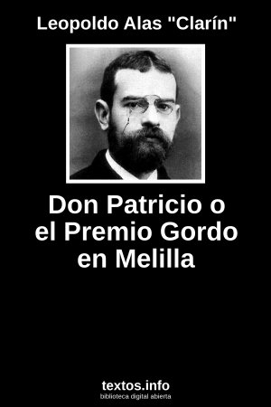 Don Patricio o el Premio Gordo en Melilla, de Leopoldo Alas 