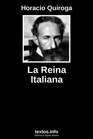 La Reina Italiana, de Horacio Quiroga