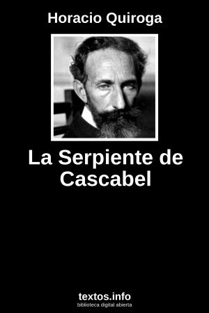 La Serpiente de Cascabel, de Horacio Quiroga