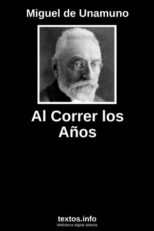 Al Correr los Años, de Miguel de Unamuno