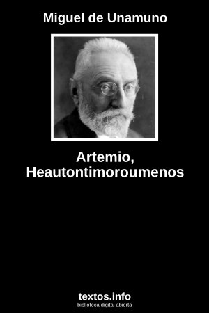 Artemio, Heautontimoroumenos, de Miguel de Unamuno