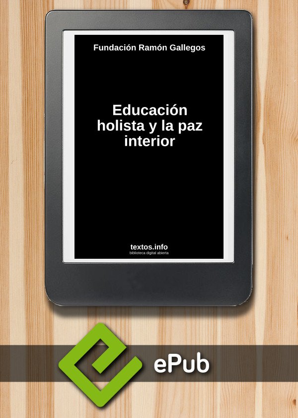 Educación holista y la paz interior