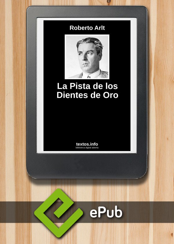 La Pista de los Dientes de Oro