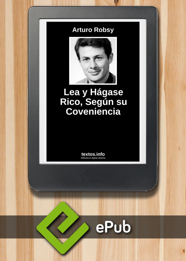 Lea y Hágase Rico, Según su Coveniencia