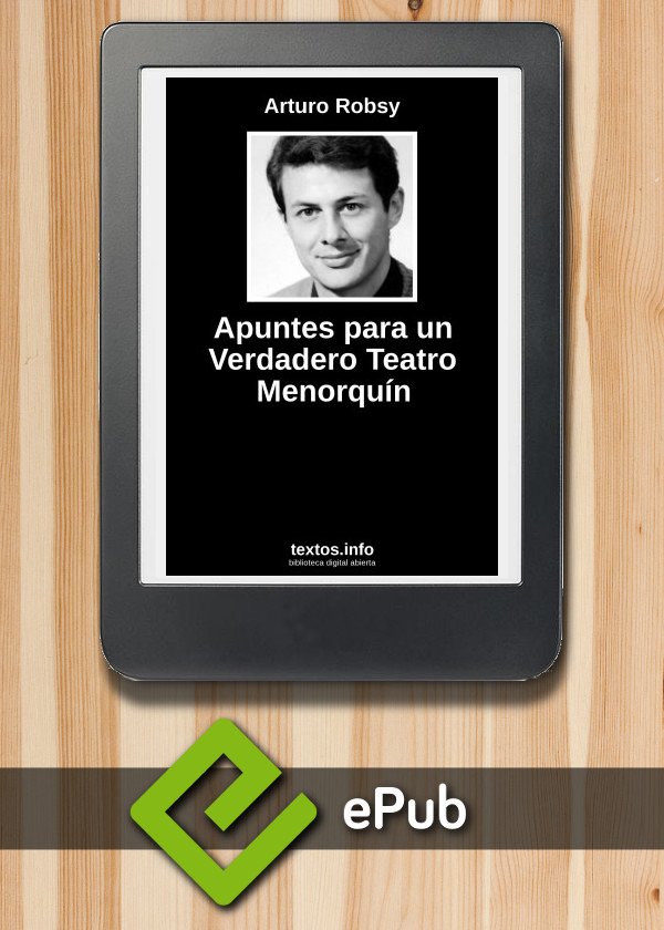 Apuntes para un Verdadero Teatro Menorquín
