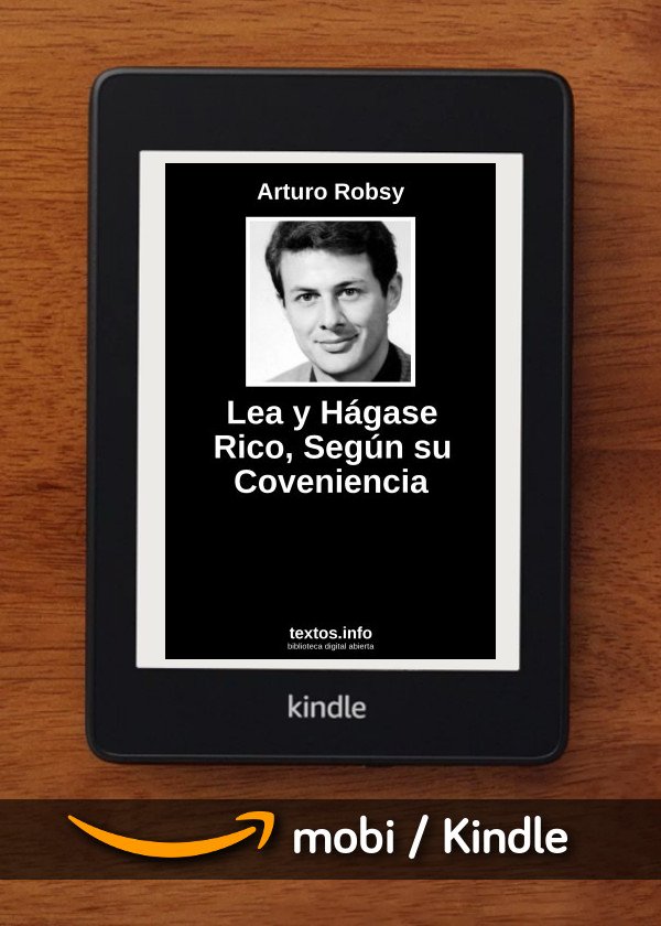 Lea y Hágase Rico, Según su Coveniencia
