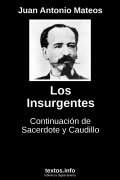 Los Insurgentes, de Juan Antonio Mateos