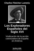 Los Exploradores Españoles del Siglo XVI, de Charles Fletcher Lummis