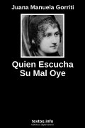 Quien Escucha Su Mal Oye, de Juana Manuela Gorriti