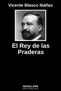El Rey de las Praderas, de Vicente Blasco Ibáñez