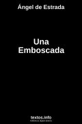 Una Emboscada, de Ángel de Estrada