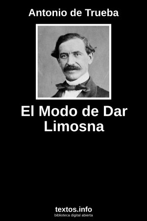 El Modo de Dar Limosna, de Antonio de Trueba